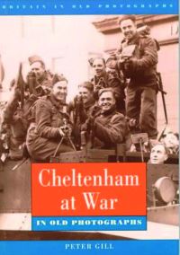Book Cover for Cheltenham at War by Peter Gill