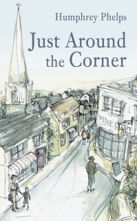 Book Cover for Just Around the Corner by Humphrey Phelps