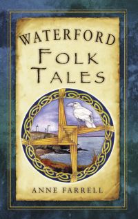 Book Cover for Waterford Folk Tales by Anne Farrell