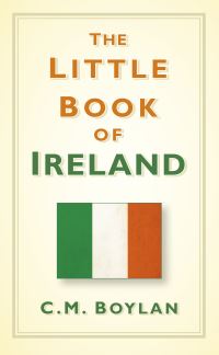 Book Cover for The Little Book of Ireland by Ciara Boylan
