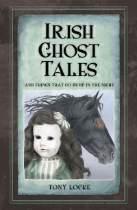 Book Cover for Irish Ghost Tales by Tony Locke