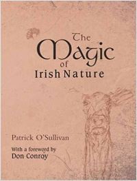Book Cover for The Magic of Irish Nature by Patrick OSullivan