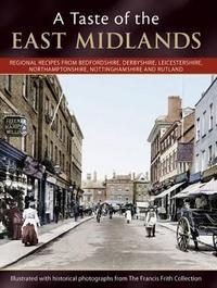 Book Cover for A Taste Of The East Midlands by Julia Skinner