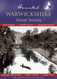 Book Cover for Haunted Warwickshire by Julia Skinner