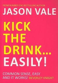 Book Cover for Kick the Drink-- Easily! by Jason Vale