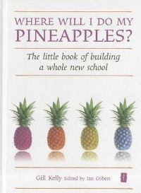 Book Cover for Where Will I Do My Pineapples? by Gill Kelly, Ian Gilbert