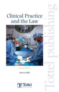 Book Cover for Clinical Practice and the Law by Simon Mills