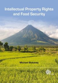 Book Cover for Intellectual Property Rights and Food Security by Michael Blakeney
