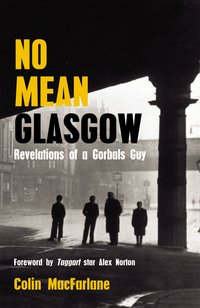 Book Cover for No Mean Glasgow by Colin MacFarlane