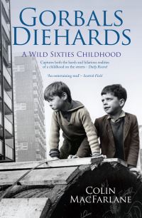 Book Cover for Gorbals Diehards by Colin MacFarlane