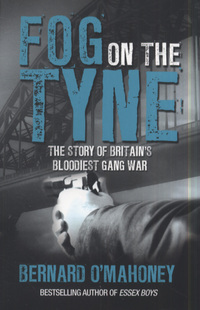 Book Cover for Fog on the Tyne by Bernard OMahoney