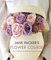 Book Cover for Jane Packer's Flower Course by Jane Packer, Paul Massey