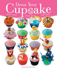 Book Cover for Dress Your Cupcake by Joanna Farrow