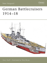 Book Cover for German Battlecruisers 1914-18 by Gary Staff, Tony Bryan