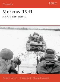 Book Cover for Moscow 1941 by Robert Forczyk, Howard Gerrard