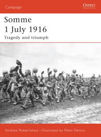Book Cover for Somme 1 July 1916 by Andrew Robertshaw, Peter Dennis