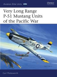 Book Cover for Very Long Range P-51 Mustang Units of the Pacific War by Carl Molesworth