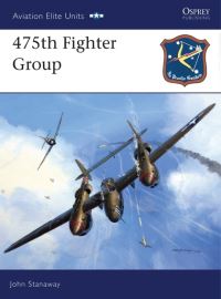 Book Cover for 475th Fighter Group by John Stanaway