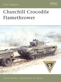 Book Cover for Churchill Crocodile Flamethrower by David Fletcher, Tony Bryan
