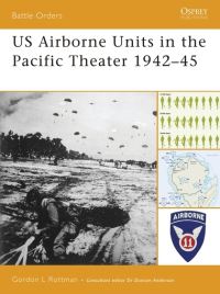 Book Cover for US Airborne Units in the Pacific Theater 1942-45 by Gordon L Rottman