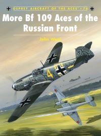 Book Cover for More Bf 109 Aces of the Russian Front by John A Weal