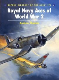 Book Cover for Royal Navy Aces of World War 2 by Andrew Thomas