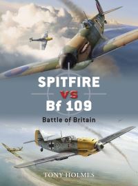Book Cover for Spitfire Vs Bf 109 by Tony Holmes