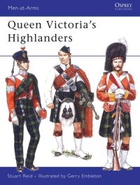 Book Cover for Queen Victoria's Highlanders by Stuart Reid, G A Embleton