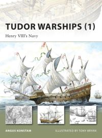 Book Cover for Tudor Warships by Angus Konstam, Tony Bryan