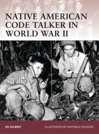 Book Cover for Native American Code Talker in World War II by Oscar E Gilbert, Raffaele Ruggeri