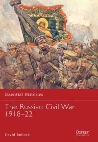 Book Cover for The Russian Civil War, 1918-22 by David L Bullock