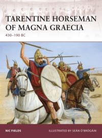 Book Cover for Tarentine Horseman of Magna Graecia by Nic Fields, Seán Ó Brógáin