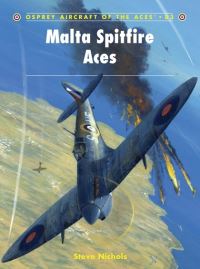 Book Cover for Malta Spitfire Aces by Steve Nichols
