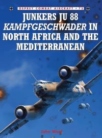Book Cover for Ju 88 Kampfgeschwader of North Africa and the Mediterranean by John A Weal