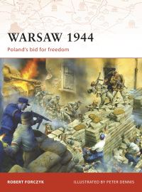 Book Cover for Warsaw 1944 by Robert Forczyk, Peter Dennis