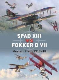 Book Cover for SPAD XIII Vs Fokker D VII by Jon Guttman