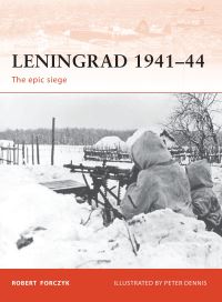 Book Cover for Leningrad, 1941-44 by Robert Forczyk, Peter Dennis