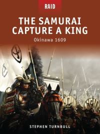 Book Cover for The Samurai Capture a King by Stephen R Turnbull