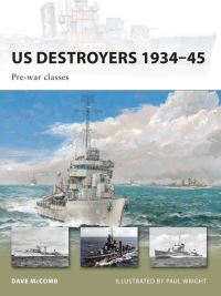 Book Cover for US Destroyers 1934-45 by Dave McComb, Paul Wright