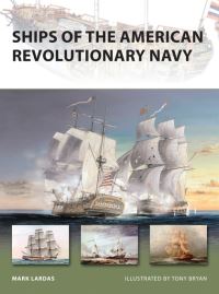 Book Cover for Ships of the American Revolutionary Navy by Mark Lardas