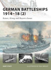 Book Cover for German Battleships 1914-18. 2 Kaiser, König and Bayern Classes by Gary Staff, Paul Wright