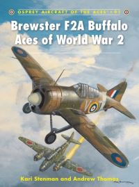 Book Cover for Brewster F2A Buffalo Aces of World War 2 by Kari Stenman, Andrew Thomas