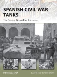 Book Cover for Spanish Civil War Tanks by Steve Zaloga, Tony Bryan