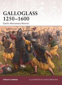 Book Cover for Galloglass 1250-1600 by Fergus Cannan, Seán Ó Brógáin