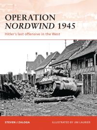 Book Cover for Operation Nordwind 1945 by Steve Zaloga, Jim Laurier
