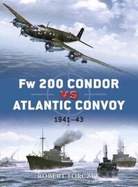 Book Cover for Fw 200 Condor Vs Atlantic Convoy by Robert Forczyk