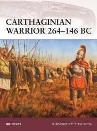 Book Cover for Carthaginian Warrior 264-146 BC by Nic Fields, Steve Noon