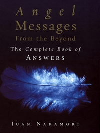 Book Cover for Angel Messages from Beyond by Juan Nakamori