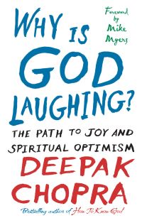 Book Cover for Why Is God Laughing? by Deepak Chopra