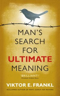 Book Cover for Man's Search for Ultimate Meaning by Viktor E Frankl